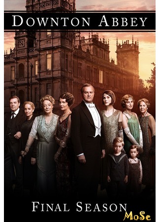 кино Аббатство Даунтон, 6-й сезон (Downton Abbey, season 6: Downton Abbey, series 6) 05.08.20