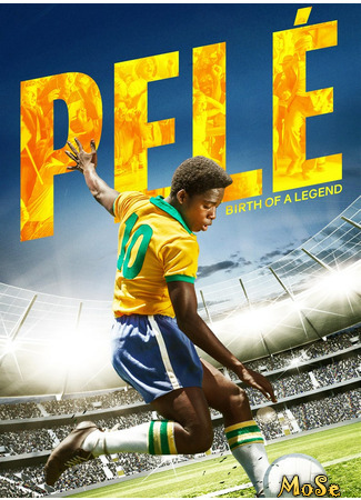 кино Пеле: Рождение легенды (Pele: Birth of a Legend: Pelé: Birth of a Legend) 02.12.20