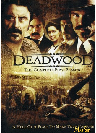 кино Дэдвуд, 1-й сезон (Deadwood, season 1) 11.01.21