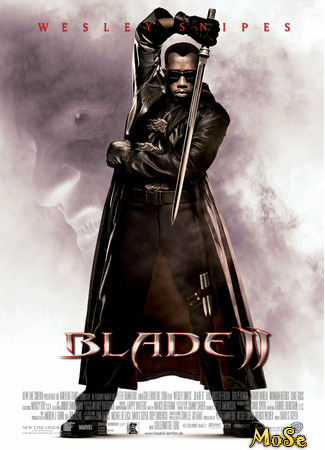 кино Блэйд 2 (Blade II) 17.07.21