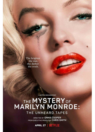 кино Тайна Мэрилин Монро: Неуслышанные записи (The Mystery of Marilyn Monroe) 31.05.22