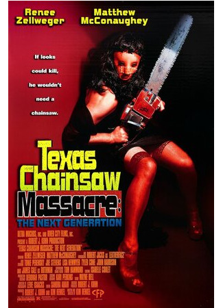 кино Техасская резня бензопилой 4: Новое поколение (The Return of the Texas Chainsaw Massacre) 19.07.22