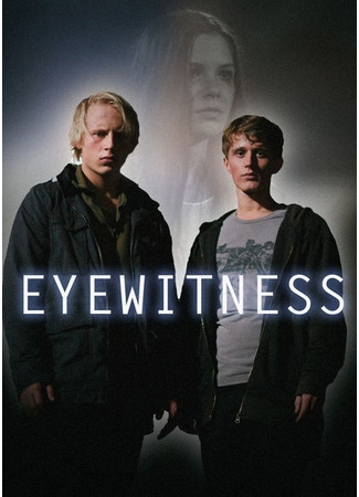 кино Очевидец (2014) (Eyewitness: Øyevitne) 31.10.22