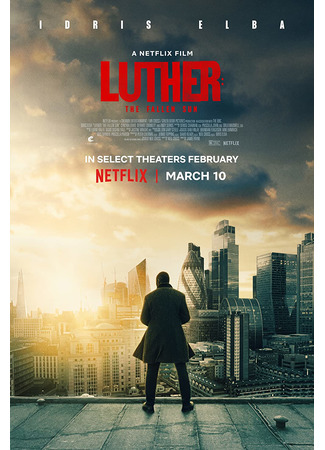 кино Лютер: Павшее солнце (Luther: The Fallen Sun) 22.02.23