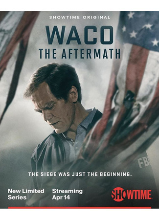 кино Уэйко: Последствия (Waco: The Aftermath) 04.04.23