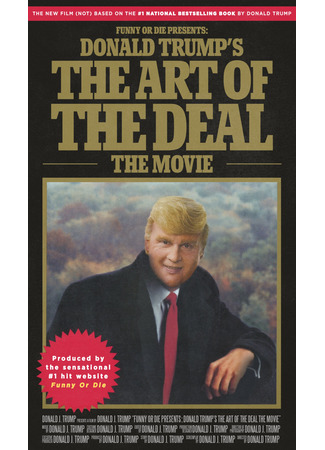 кино Искусство сделки Дональда Трампа (Donald Trump&#39;s The Art of the Deal: The Movie) 03.05.23