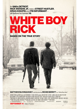 кино Белый парень Рик (White Boy Rick) 23.06.23
