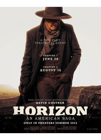 кино Горизонты: Часть 1 (Horizon: An American Saga - Chapter 1) 07.10.23