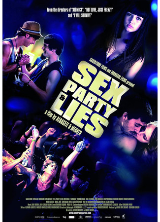 кино Секс, вечеринки и ложь (Sex, Party and Lies: Mentiras y gordas) 03.12.23