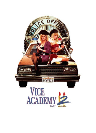 кино Академия нравов: Часть 2 (Vice Academy Part 2) 29.02.24