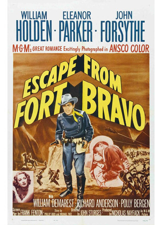 кино Побег из Форта Браво (Escape from Fort Bravo) 29.02.24