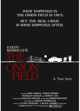 кино Луковое поле (The Onion Field) 29.02.24