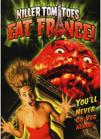 кино Помидоры-убийцы съедают Францию! (Killer Tomatoes Eat France!) 29.02.24