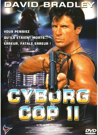 кино Киборг-полицейский 2 (Cyborg Cop II) 01.04.24