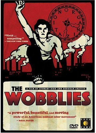 кино Вобблис (The Wobblies) 01.04.24