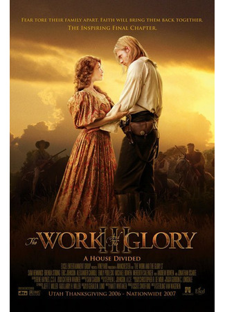 кино The Work and the Glory III: A House Divided 01.04.24