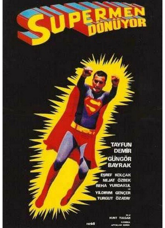 кино Супермен по-турецки (Supermen Donuyor: Superman Dönüyor) 01.04.24