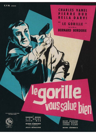кино Привет вам от Гориллы (Le Gorille vous salue bien) 01.04.24