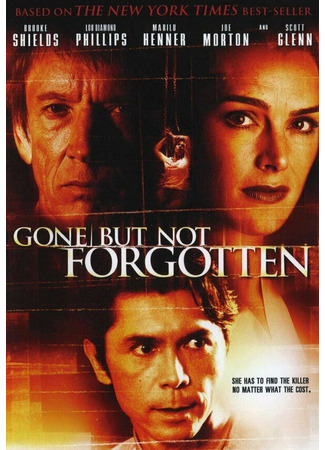 кино Ушла, но не забыта (Gone But Not Forgotten) 01.04.24