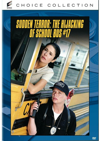 кино Угон школьного автобуса (Sudden Terror: The Hijacking of School Bus #17) 01.04.24