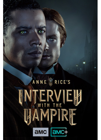 кино Интервью с вампиром (2022) (Interview with the Vampire) 01.04.24