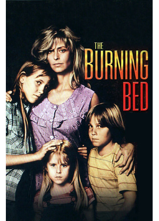 кино Пылающая кровать (The Burning Bed) 01.04.24