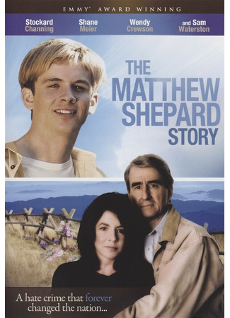 кино История Мэттью Шепарда (The Matthew Shepard Story) 01.04.24