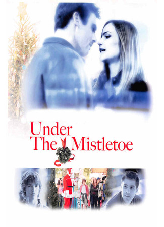 кино Под омелой (Under the Mistletoe) 01.04.24