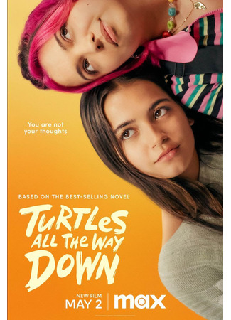 кино Черепахи — и нет им конца (Turtles All The Way Down) 04.04.24