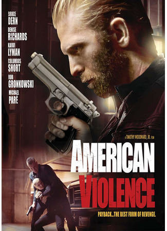 кино Американская жестокость (American Violence) 06.04.24