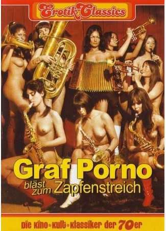 кино Граф Порно объявляет отбой (Graf Porno bläst zum Zapfenstreich) 27.04.24