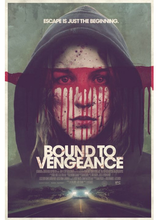 кино Связанные местью (Bound to Vengeance) 27.04.24