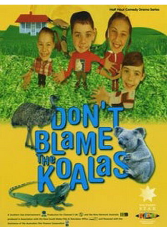 кино Коалы не виноваты (Don&#39;t Blame the Koalas: Don&amp;apos;t Blame the Koalas) 27.04.24