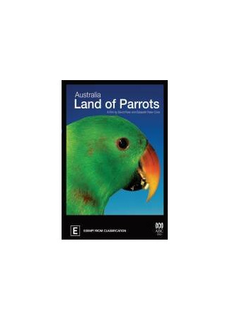 кино Австралия: Страна попугаев (Australia: Land of Parrots) 27.04.24