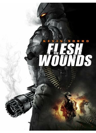 кино Уязвимая плоть (Flesh Wounds) 27.04.24