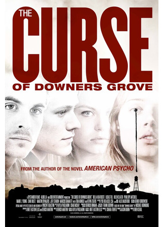 кино Проклятие Даунерс-Гроув (The Curse of Downers Grove) 27.04.24