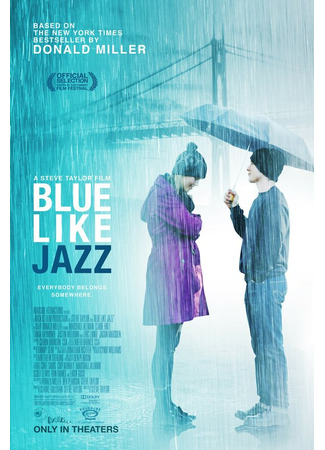 кино Грустный как джаз (Blue Like Jazz) 27.04.24