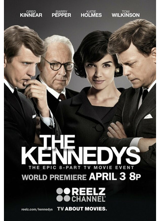 кино Клан Кеннеди (The Kennedys) 27.04.24