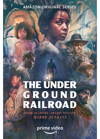 кино Подземная железная дорога (The Underground Railroad) 08.05.24