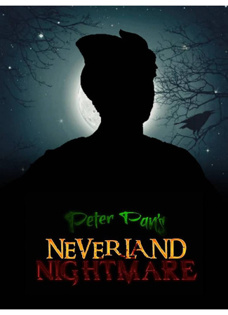 кино Питер Пэн: Кошмар в Нетландии (Peter Pan&#39;s Neverland Nightmare) 20.05.24