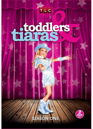 кино Коронованные детки (Toddlers &amp; Tiaras) 12.07.24